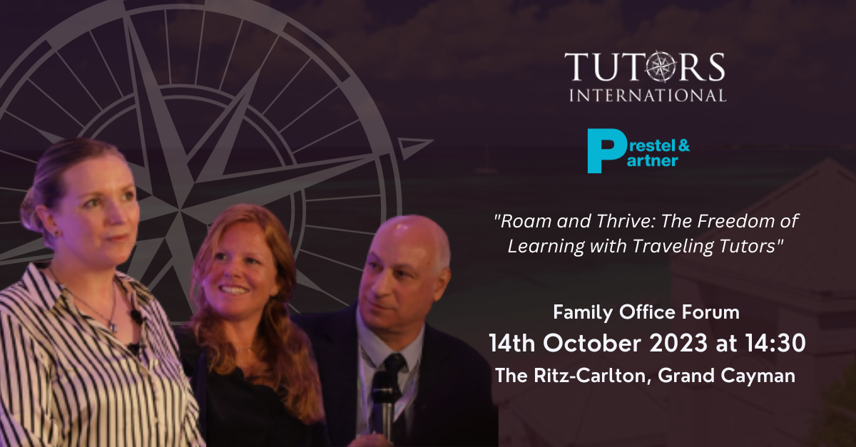 Tutors International to Speak on the First Day of the Prestel and Partner Family Office Forum, Cayman Islands, 2023
